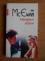 Ian McEwan - Mangaieri straine