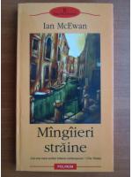 Ian McEwan - Mangaieri straine