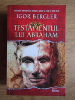 Igor Bergler - Testamentul lui Abraham