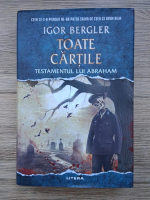 Igor Bergler - Toate cartile. Testamentul lui Abraham