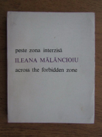 Ileana Malancioiu - Peste zona interzisa (editie bilingva)