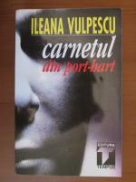 Ileana Vulpescu - Carnetul din port bart