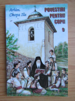 Ilie Cleopa - Povestiri pentru copii (volumul 9)