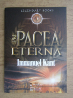 Immanuel Kant - Spre pacea eterna