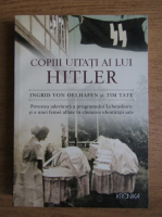Ingrid von Oelhafen - Copiii uitati ai lui Hitler 