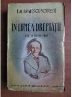Ioan Alexandru Bratescu Voinesti - In lumea dreptatii (1935)