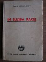Ioan Alexandru Bratescu Voinesti - In slujba pacei. Scrisori (1941)