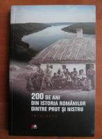 Ioan-Aurel Pop - 200 de ani din istoria romanilor dintre Prut si Nistru 1812-2012
