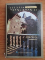 Ioan Aurel Pop, Thomas Nagler - Istoria Transilvaniei (volumul 1, pana la 1541)
