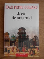 Ioan Petru Culianu - Jocul de smarald