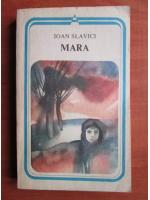 Ioan Slavici - Mara