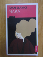 Ioan Slavici - Mara