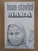 Ioan Slavici - Mara