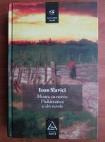 Ioan Slavici - Moara cu noroc. Padureanca si alte nuvele