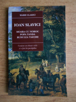 Ioan Slavici - Moara cu noroc. Popa Tanda. Budulea Taichii