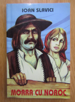 Ioan Slavici - Moara cu noroc