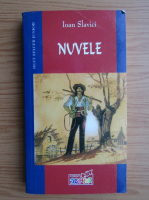 Ioan Slavici - Nuvele
