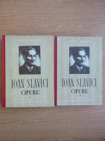 Ioan Slavici - Opere (2 volume)