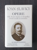 Ioan Slavici - Opere, vol. 8 (Academia Romana) 