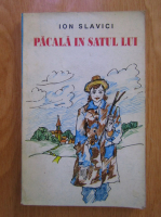 Ioan Slavici - Pacala in satul lui