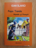 Ioan Slavici - Popa Tanda. Nuvele si povesti