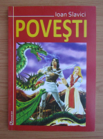 Ioan Slavici - Povesti