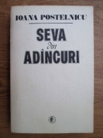 Ioana Postelnicu - Seva din adancuri
