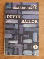 Ion Agarbiceanu - Duhul Bailor