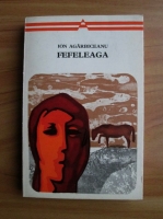 Ion Agarbiceanu - Fefeleaga