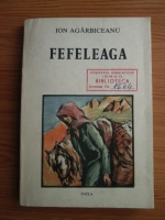 Ion Agarbiceanu - Fefeleaga