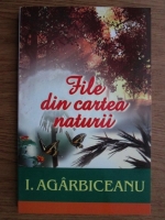 Ion Agarbiceanu - File din cartea naturii