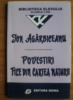Ion Agarbiceanu - Povestiri, file din cartea naturii
