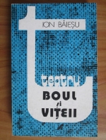 Ion Baiesu - Boul si viteii. Zece comedii