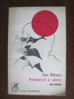 Ion Baiesu - Pompierul si opera