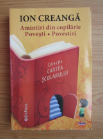 Ion Creanga - Amintiri din copilarie. Povesti. Povestiri