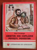 Ion Creanga - Amintiri din copilarie. Povesti. Povestiri