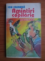 Ion Creanga - Amintiri din copilarie. Povestiri