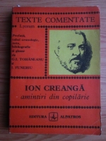 Ion Creanga - Amintiri din copilarie (texte comentate)