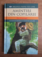 Ion Creanga - Amintiri din copilarie