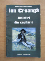 Ion Creanga - Amintiri din copilarie