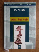 Ion Creanga - Amintiri. Povesti. Povestiri
