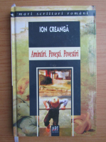 Ion Creanga - Amintiri. Povesti. Povestiri