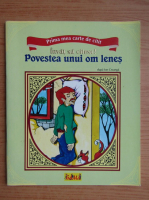 Ion Creanga - Povestea unui om lenes
