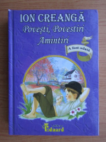 Ion Creanga - Povesti, Povestiri, Amintiri