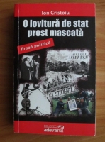 Ion Cristoiu - O lovitura de stat prost mascata