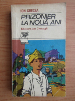 Ion Grecea - Prizonier la noua ani