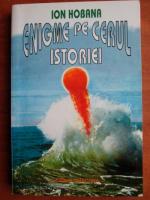 Ion Hobana - Enigme pe cerul istoriei