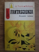 Ion Hobana, Gianfranco de Turris - Fantascienza. Povestiri italiene