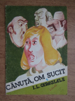 Ion Luca Caragiale - Canuta, om sucit