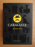 Ion Luca Caragiale - Momente